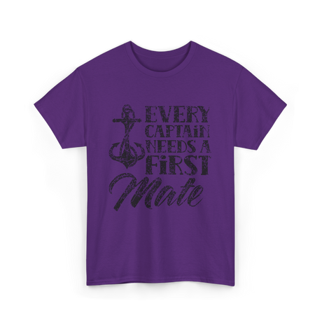 Every Captain Needs A First Mate Yacht T-Shirt - Purple