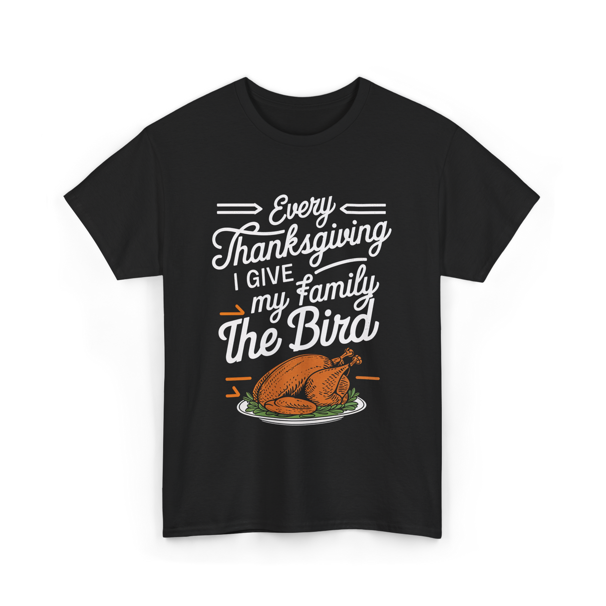 Every Thanksgiving The Bird Turkey T-Shirt - Black