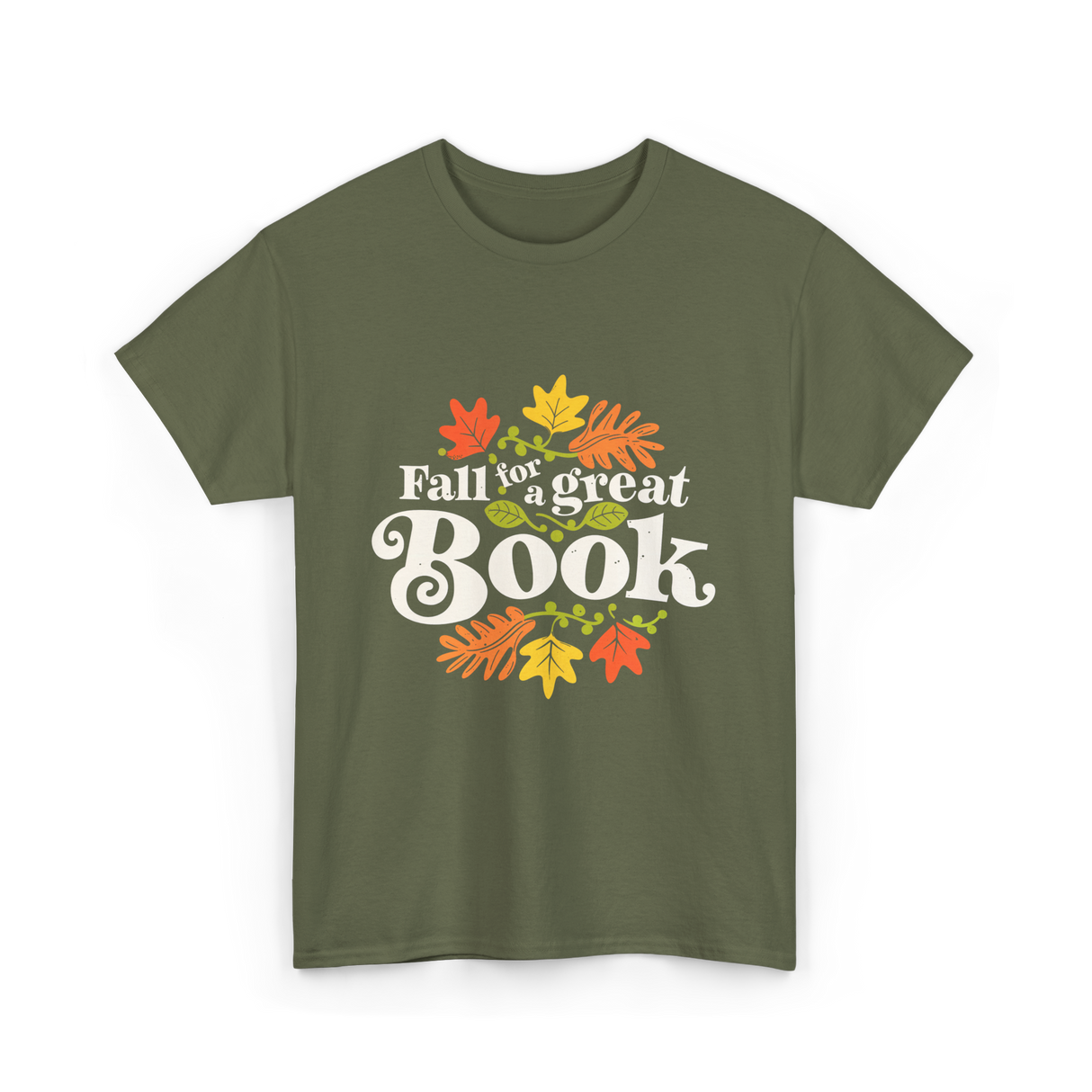 Fall for a Great Book Reading T-Shirt - Military Green