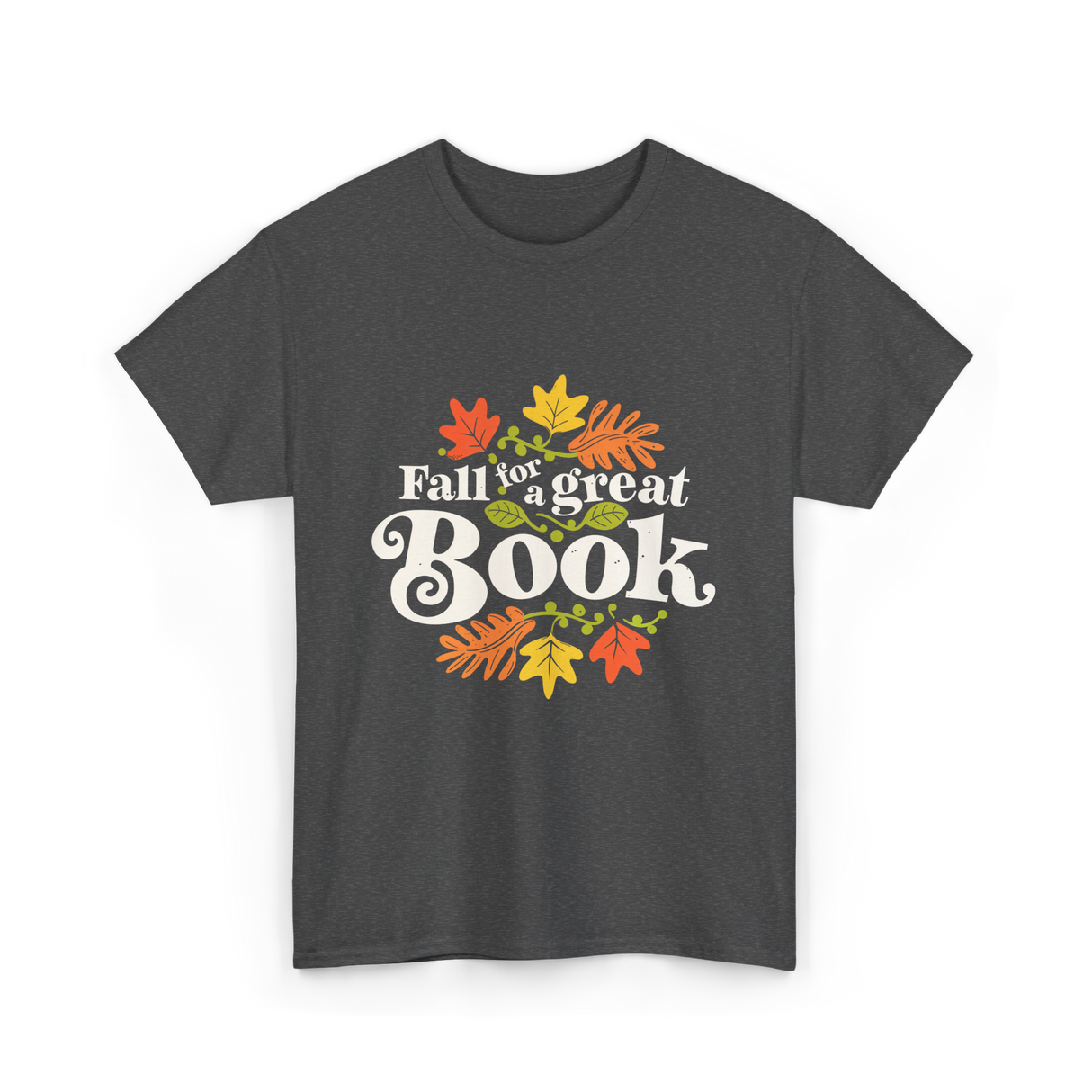 Fall for a Great Book Reading T-Shirt - Dark Heather