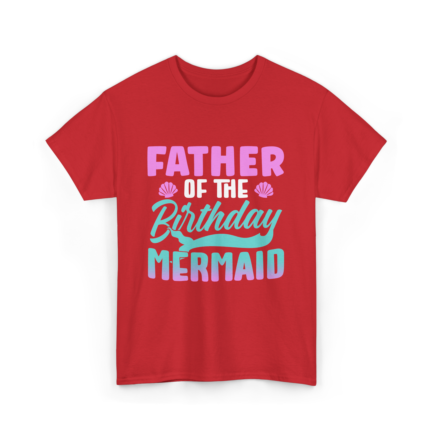 Father Mermaid Birthday Mermaid T-Shirt - Red