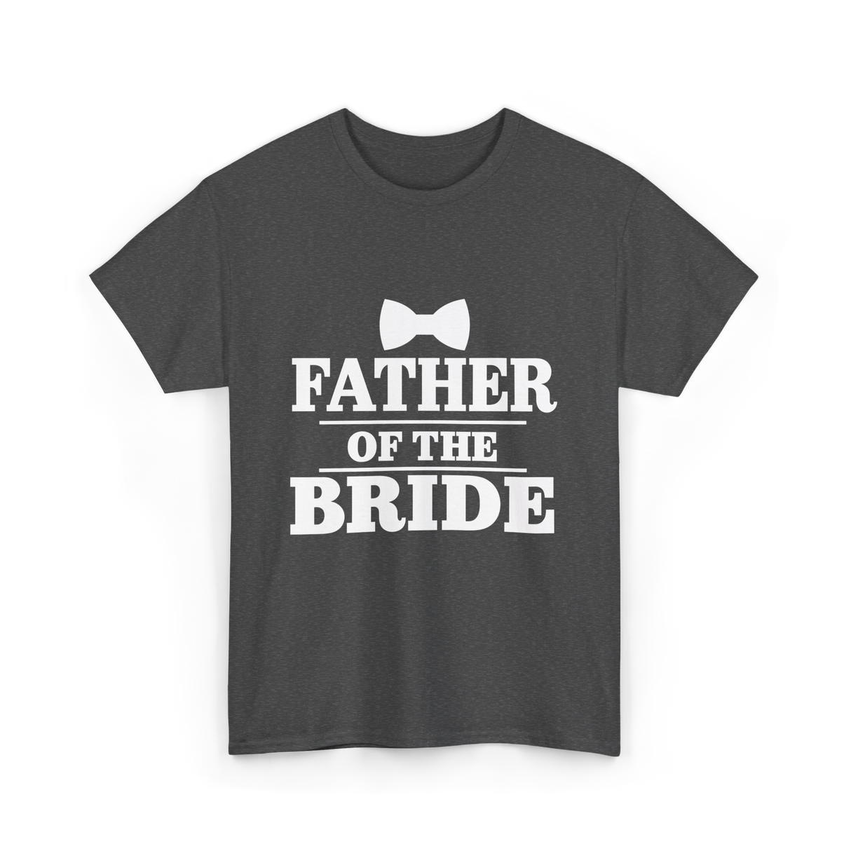 Father of the Bride Wedding T-Shirt - Dark Heather