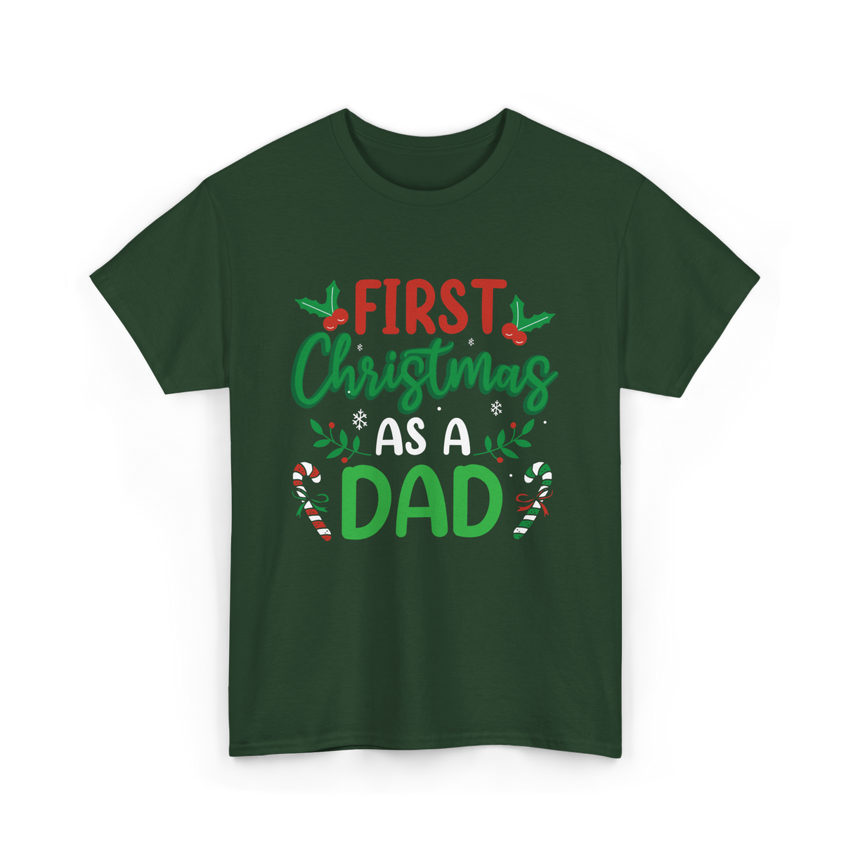 First Christmas As A Dad Announcement T-Shirt - Forest Green