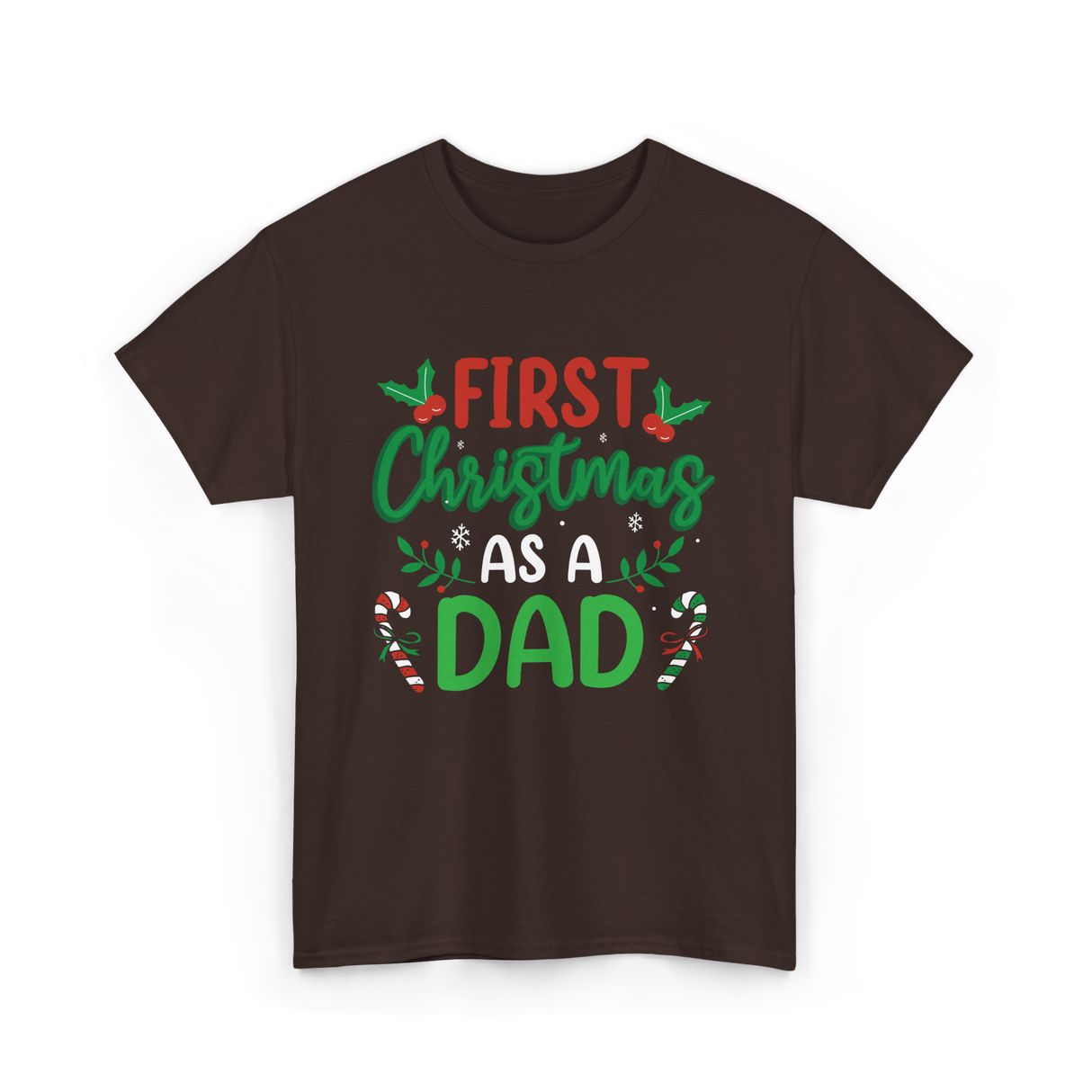 First Christmas As A Dad Announcement T-Shirt - Dark Chocolate