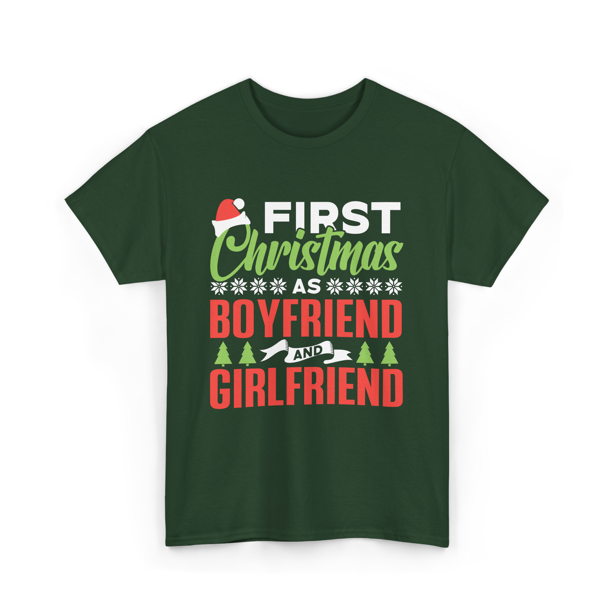 First Christmas Boyfriend Girlfriend T-Shirt - Forest Green