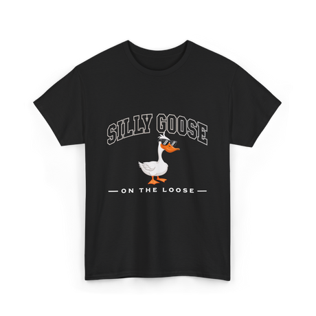Silly Goose On The Loose Goose T-Shirt - Black