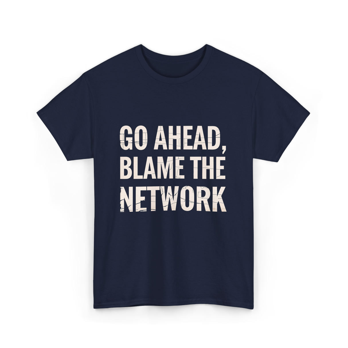 Go Ahead Blame Network T-Shirt - Navy