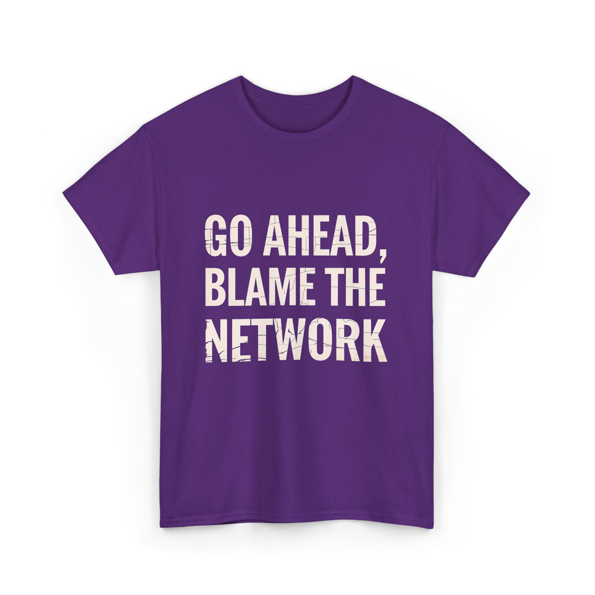 Go Ahead Blame Network T-Shirt - Purple