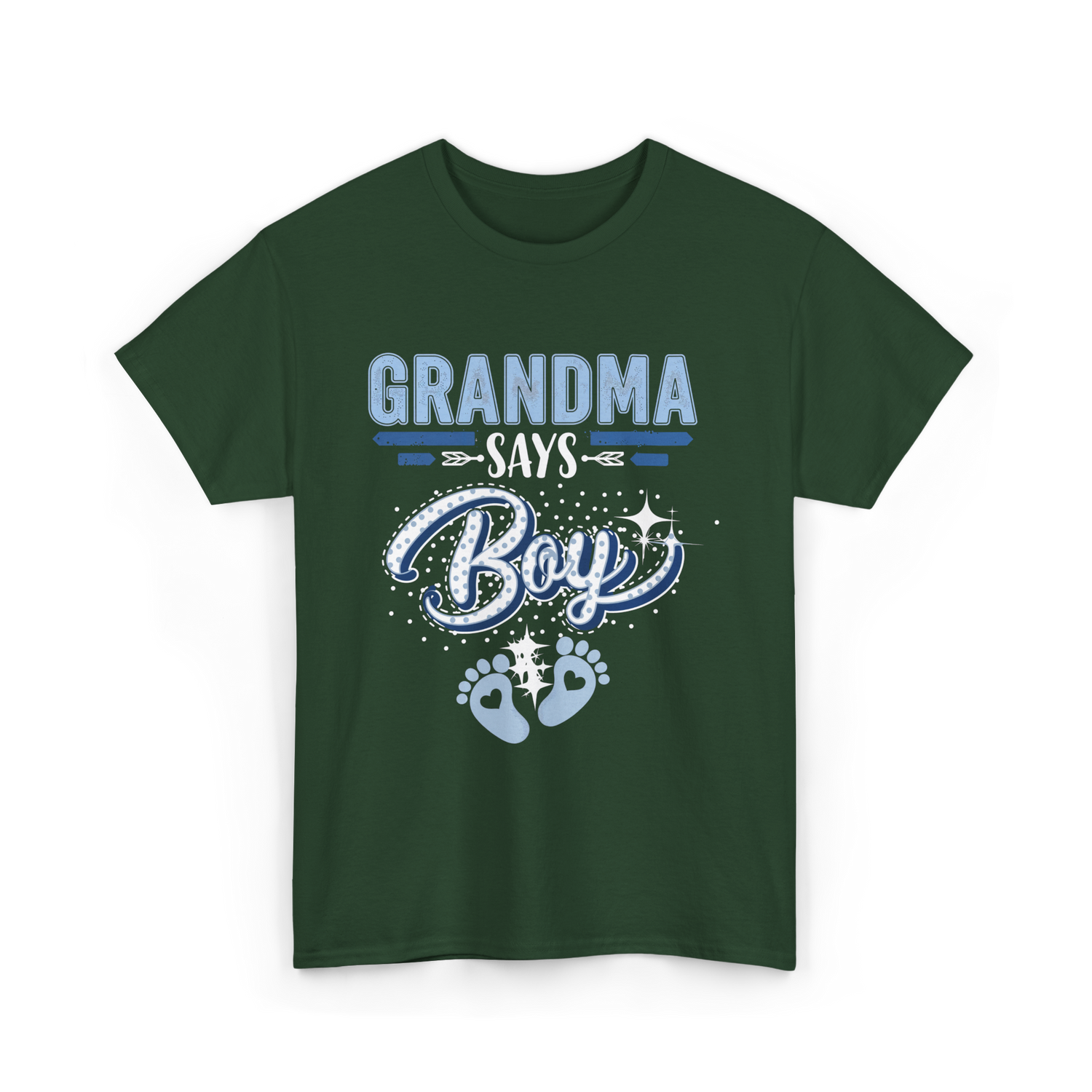Grandma Says Boy Gender Reveal T-Shirt - Forest Green