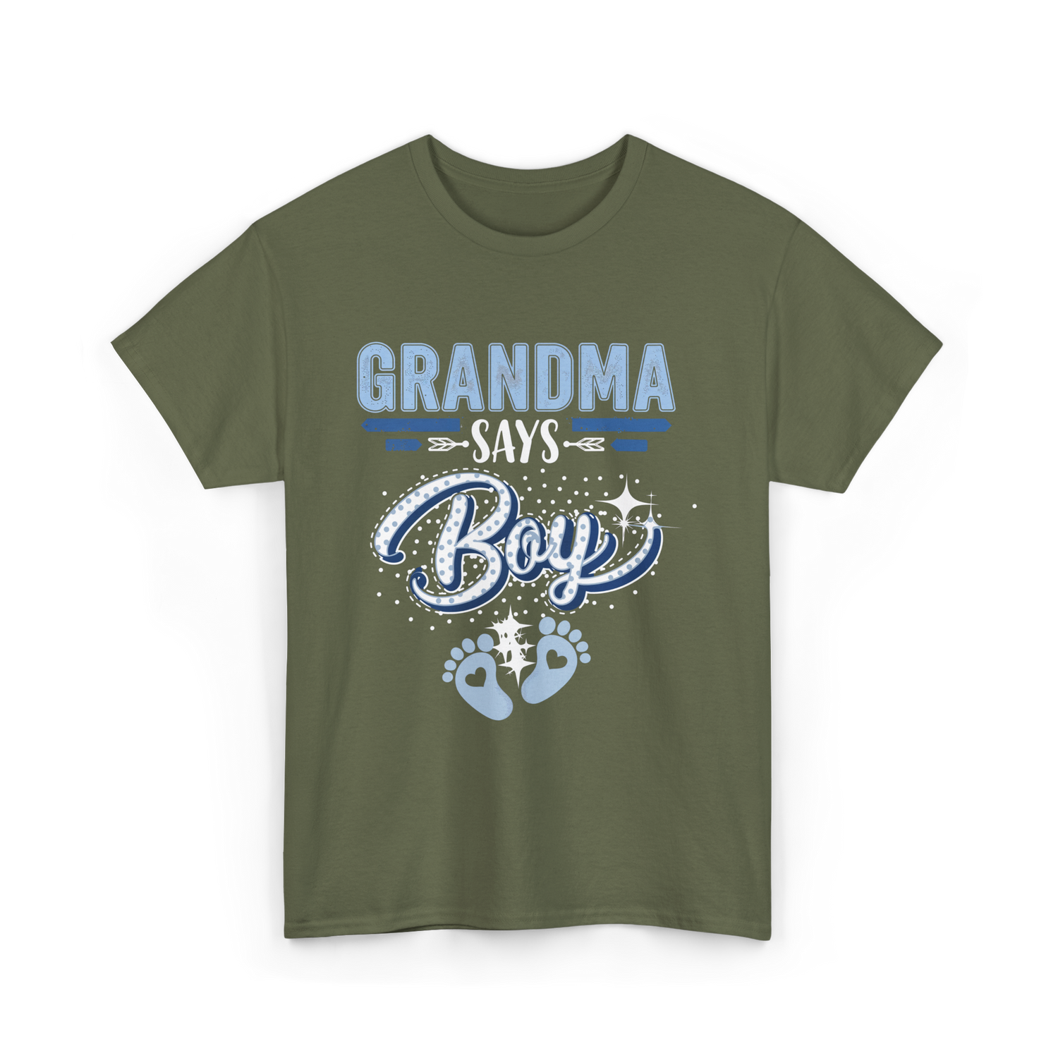 Grandma Says Boy Gender Reveal T-Shirt - Military Green