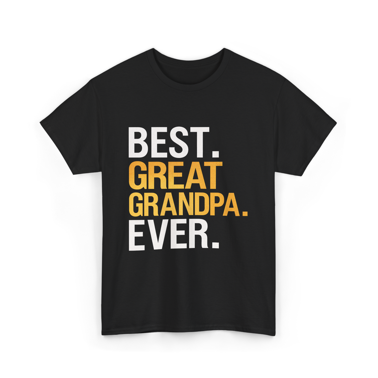 Great Grandpa Ever Grandpa T-Shirt - Black