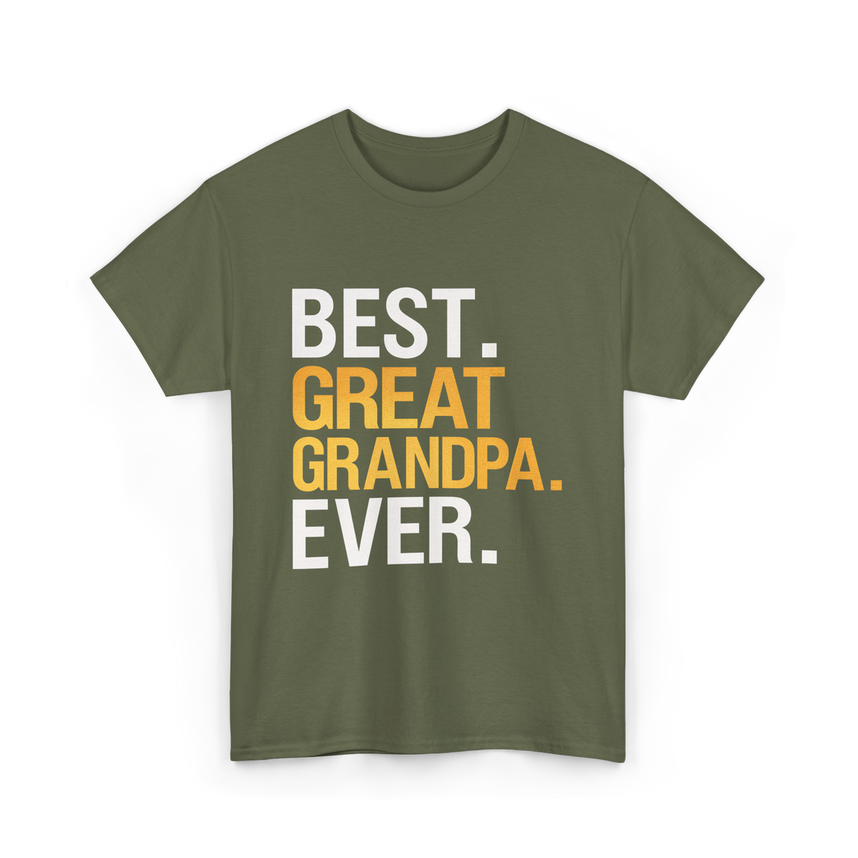 Great Grandpa Ever Grandpa T-Shirt - Military Green