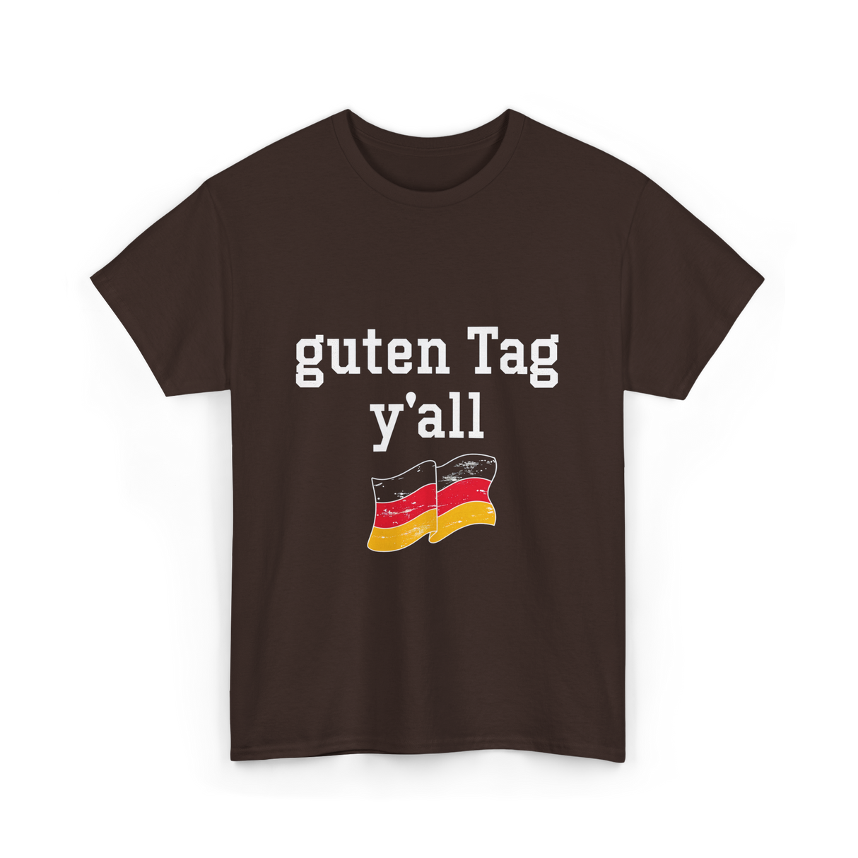 guten Tag y'all German T-Shirt - Dark Chocolate