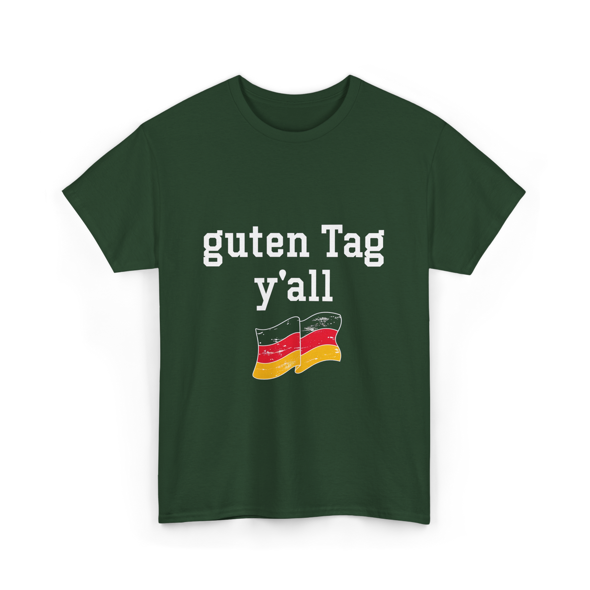 guten Tag y'all German T-Shirt - Forest Green