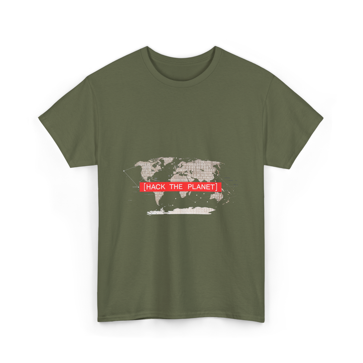 Hack The Planet Hacking Hacker T-Shirt - Military Green