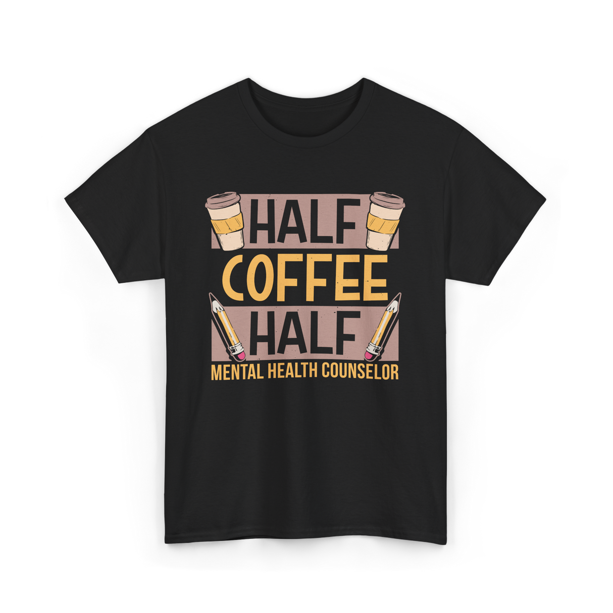 Half Coffee Half Mental Health Counselor T-Shirt - Black
