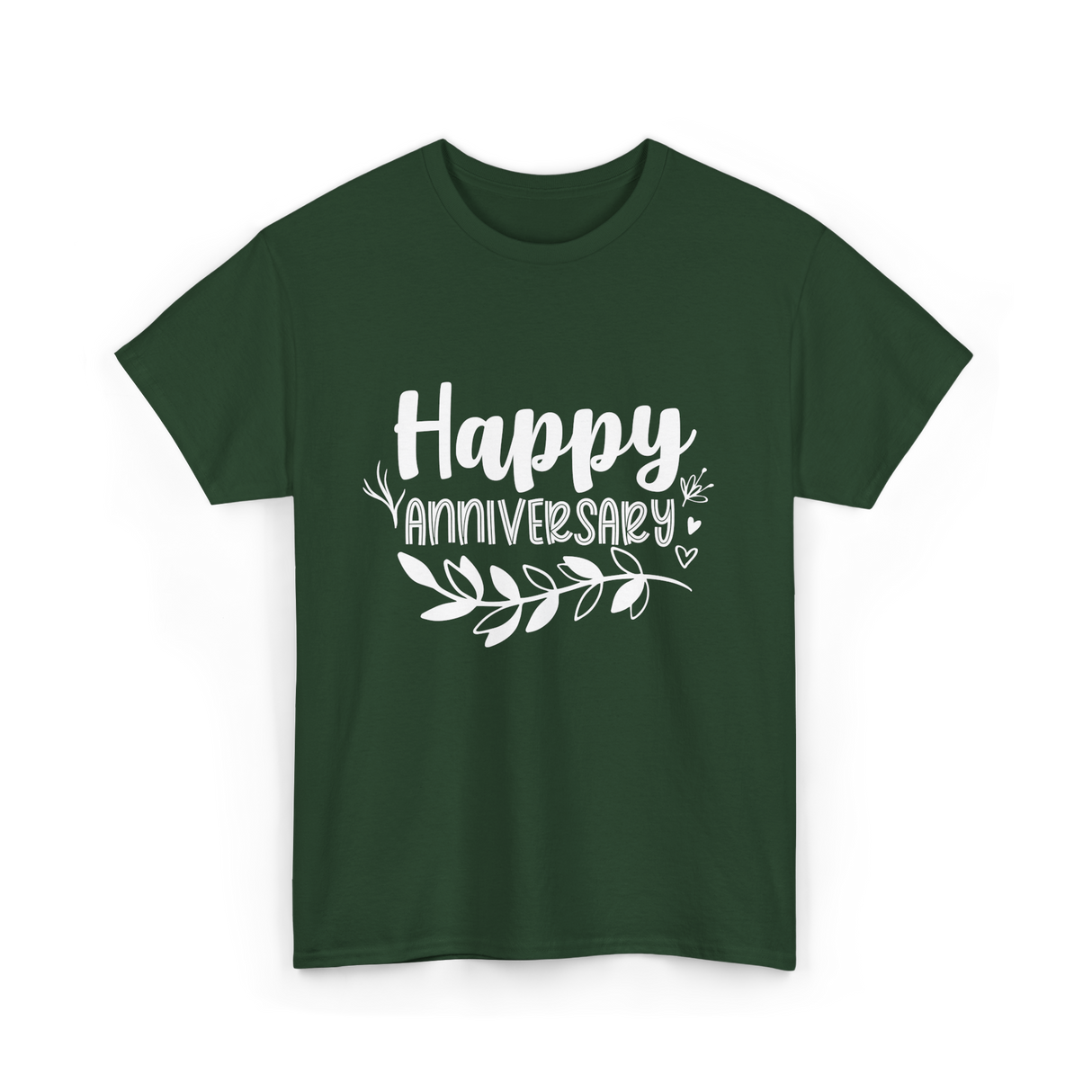 Happy Anniversary Anniversary Wedding T-Shirt - Forest Green