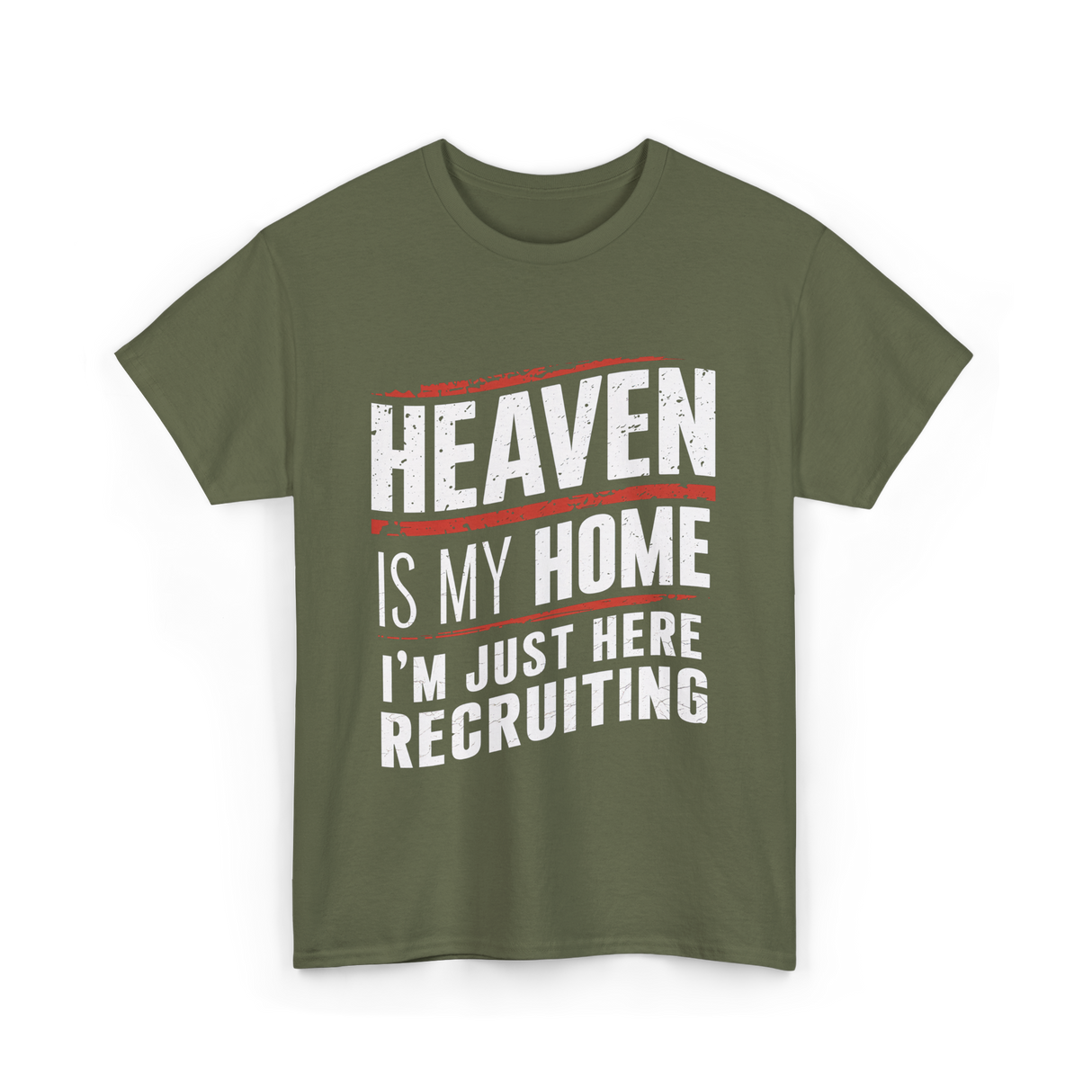 Heaven Is My Home Christian T-Shirt - Military Green
