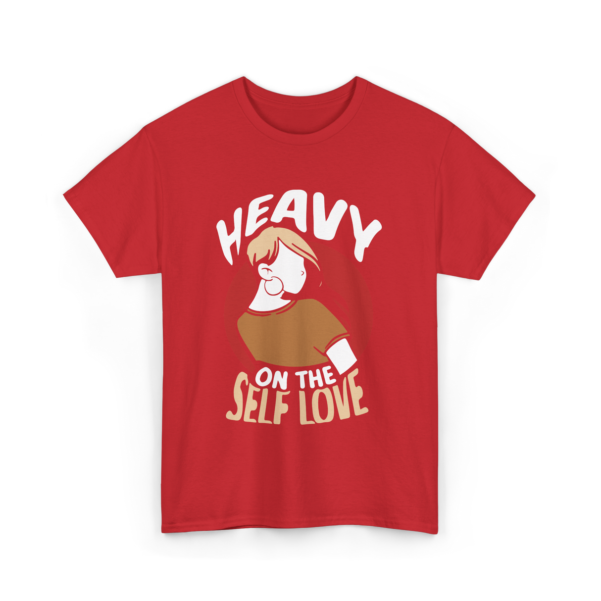 Heavy On The Self Love Self Love T-Shirt - Red