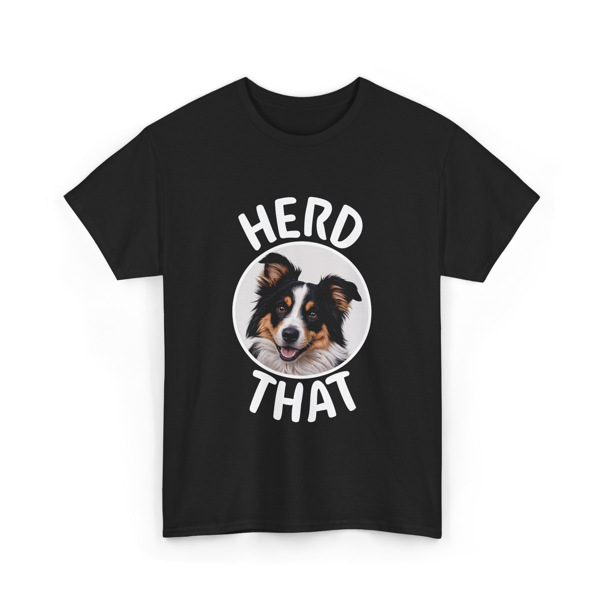 Herd That Dog Lovers Border Collie T-Shirt - Black