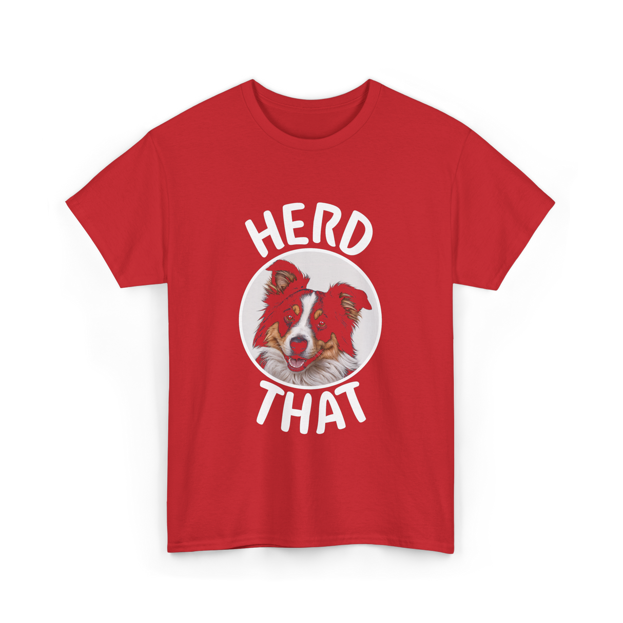 Herd That Dog Lovers Border Collie T-Shirt - Red
