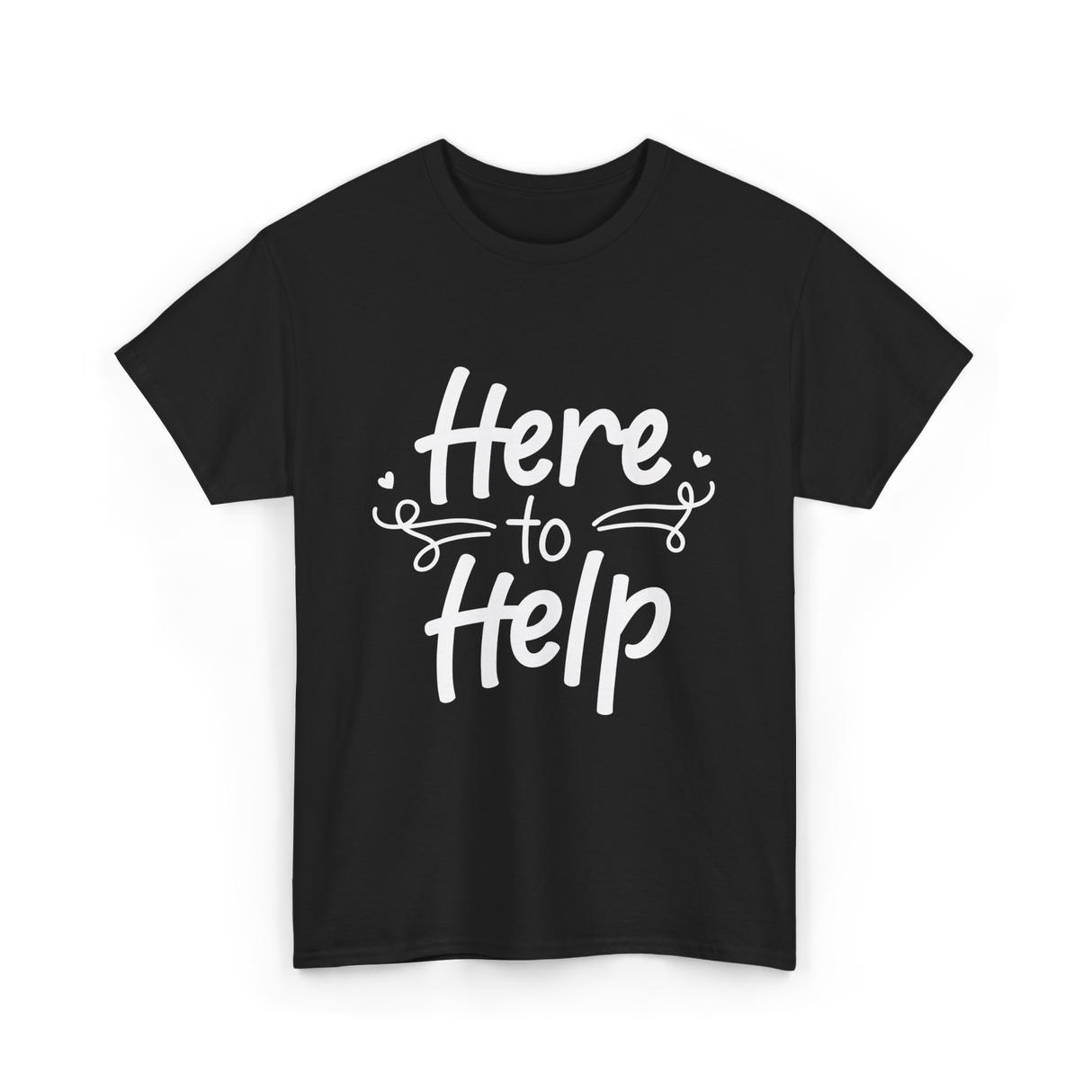 Here to Help Helper Support T-Shirt - Black