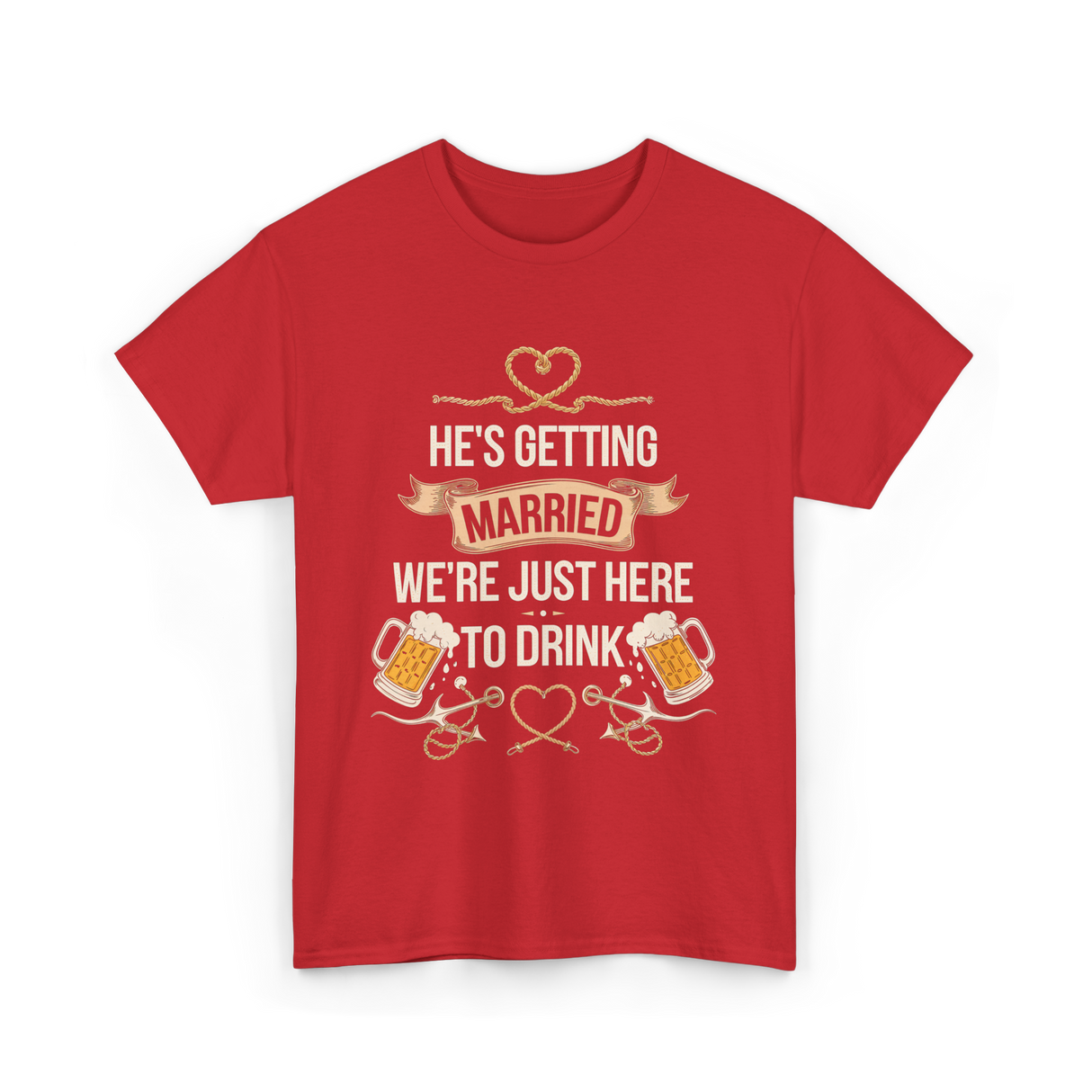 Hes Getting Married Party T-Shirt - Red