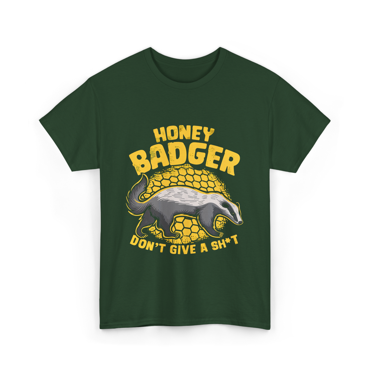 Honey Badger Don't Give Badger T-Shirt - Forest Green