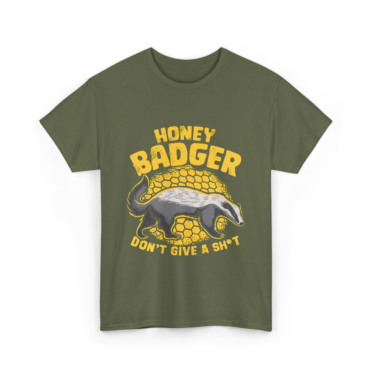 Honey Badger Don't Give Badger T-Shirt - Military Green
