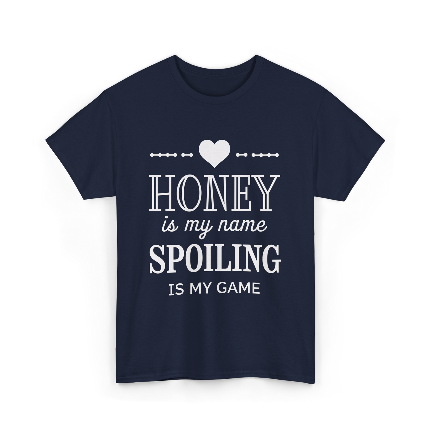 Honey is my name Spoiling T-Shirt - Navy