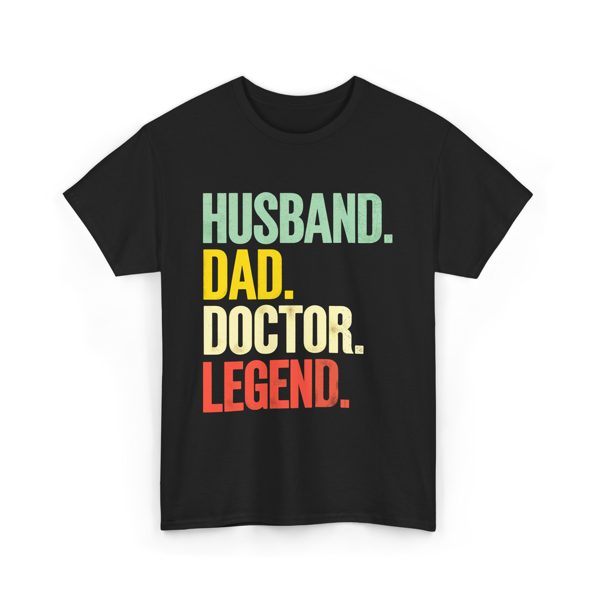 Husband Dad Doctor Legend Dad T-Shirt - Black