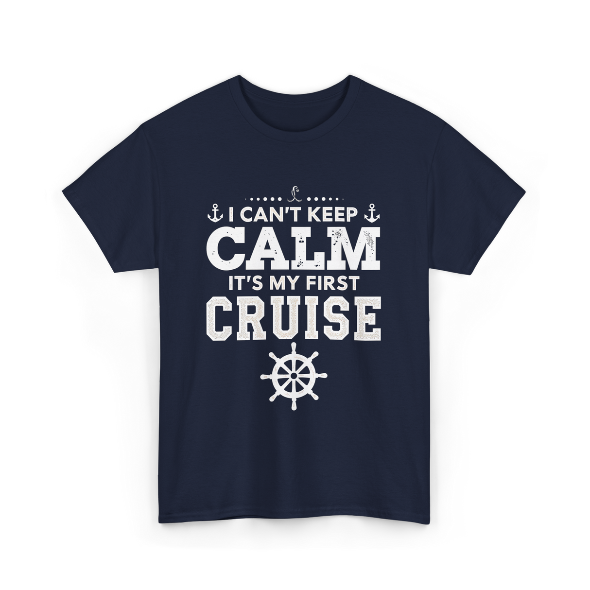 I Can't Keep Calm Cruise T-Shirt - Navy