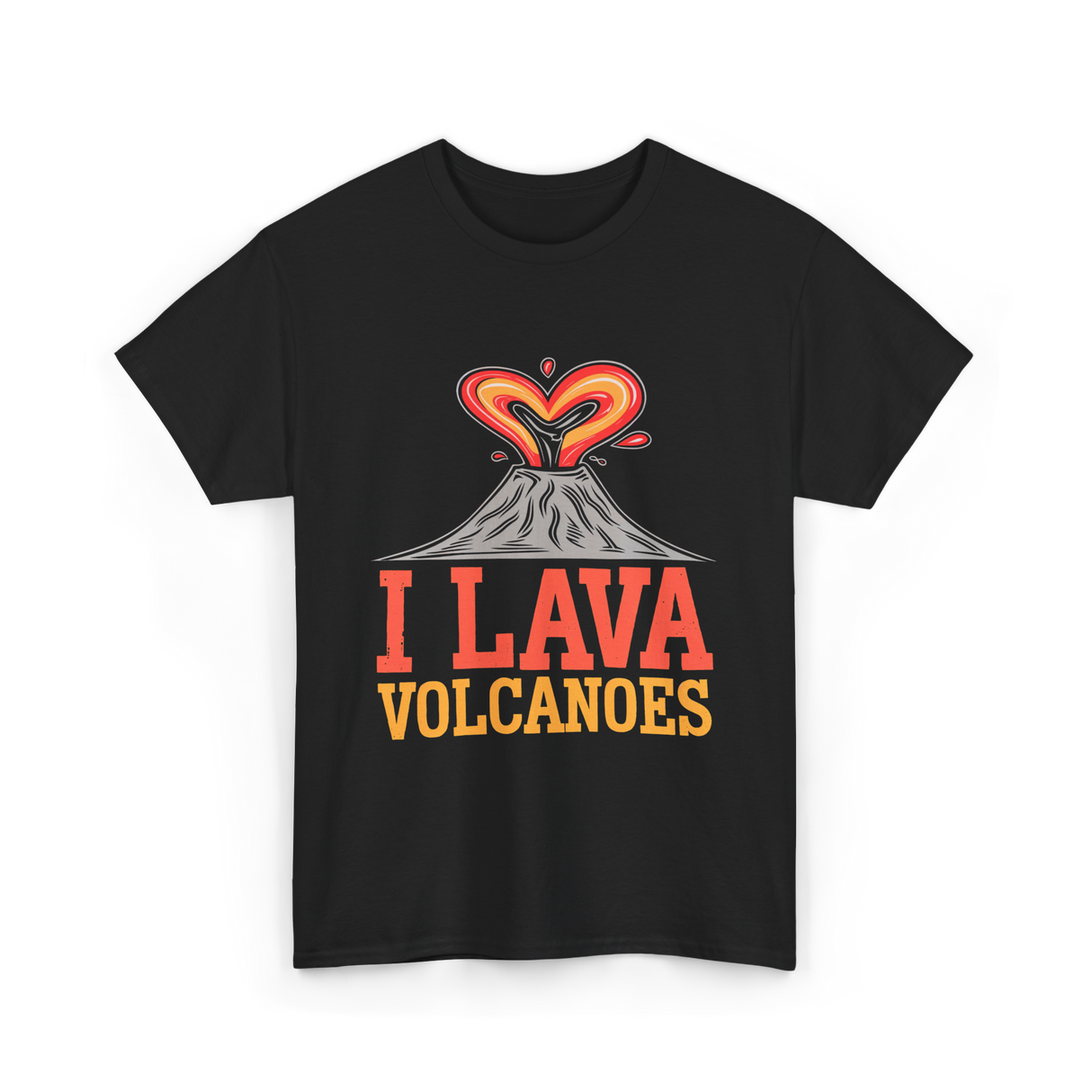 I Lava Volcanoes Volcanology T-Shirt - Black