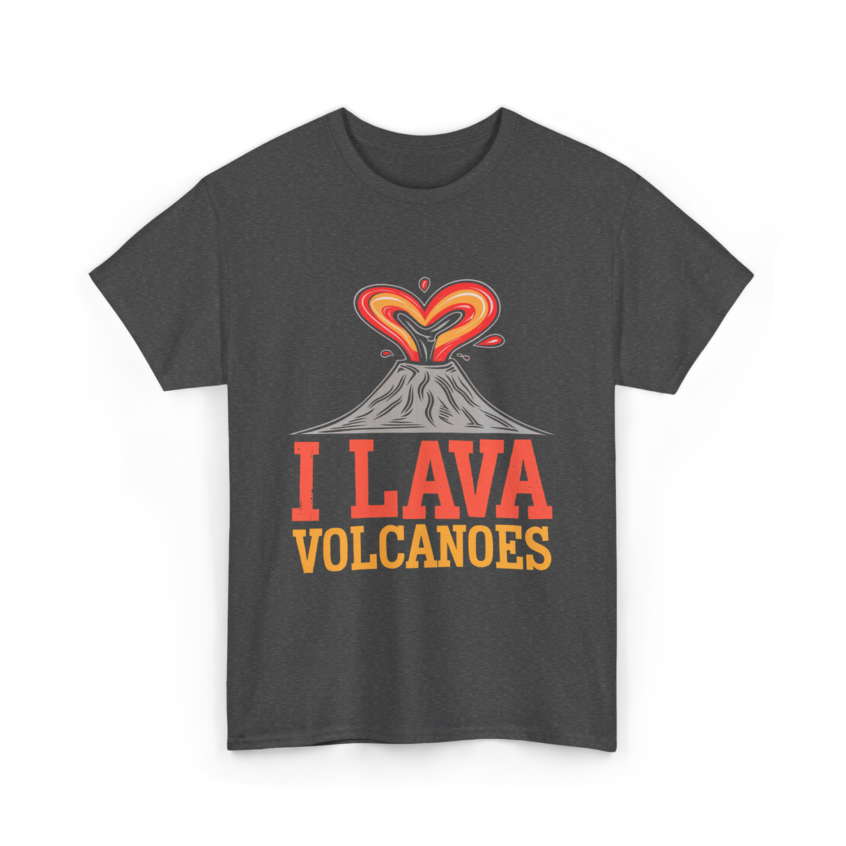 I Lava Volcanoes Volcanology T-Shirt - Dark Heather