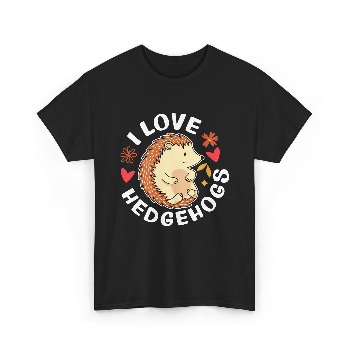 I Love Hedgehogs Hedgehog Animal T-Shirt - Black