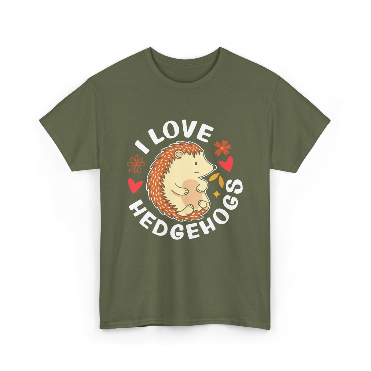 I Love Hedgehogs Hedgehog Animal T-Shirt - Military Green
