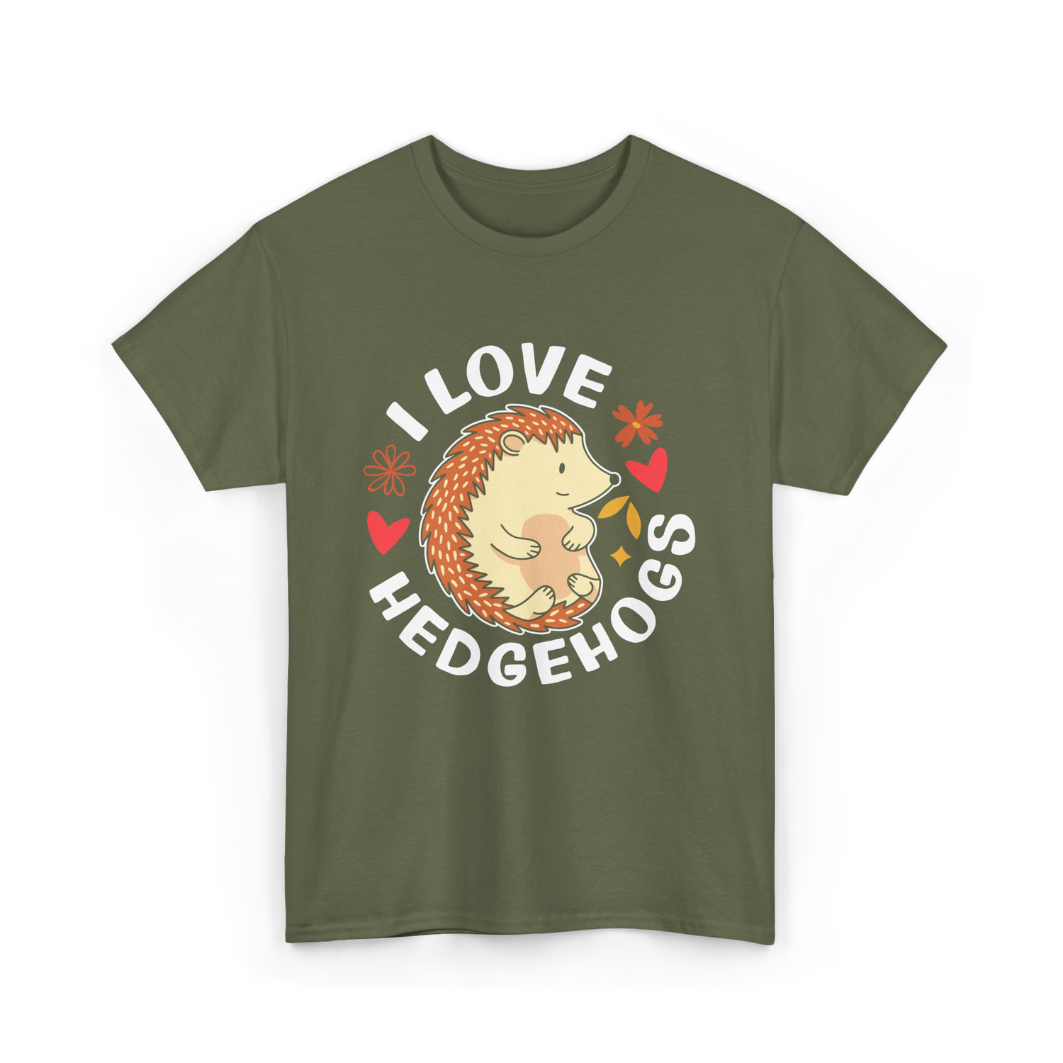 I Love Hedgehogs Hedgehog Animal T-Shirt - Military Green
