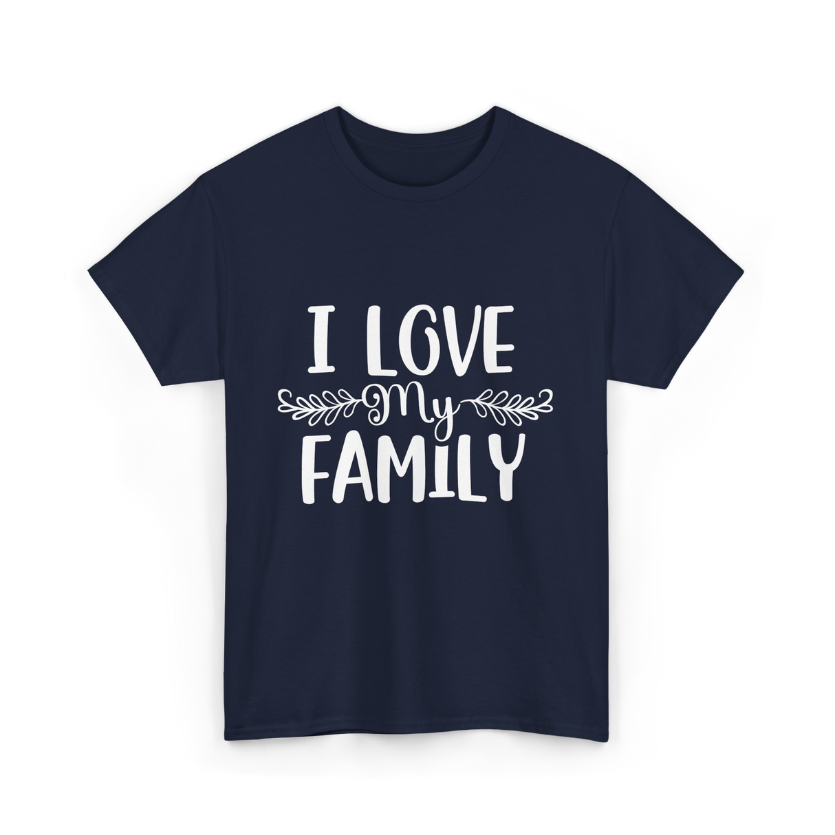 I Love My Family T-Shirt - Navy