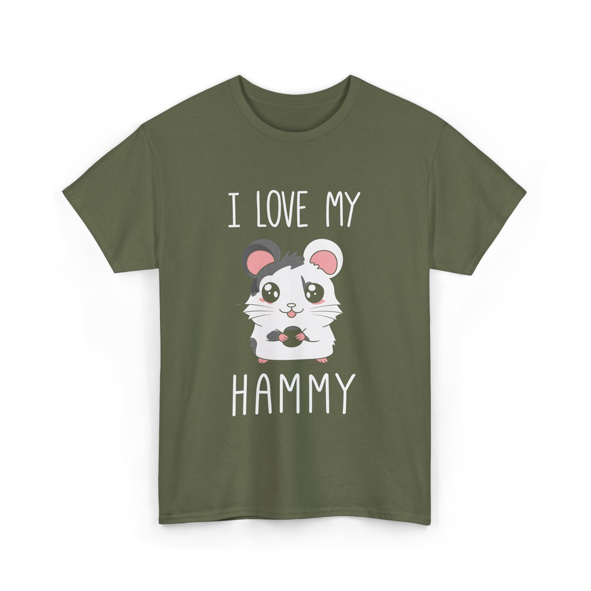 I Love My Hammy Hamsters T-Shirt - Military Green