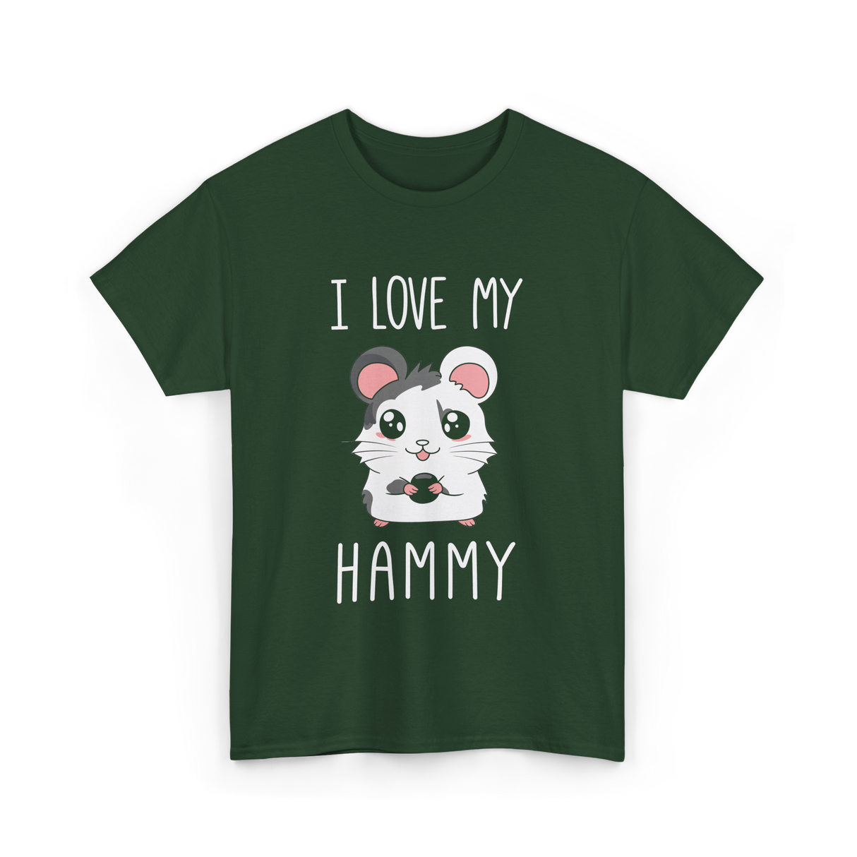 I Love My Hammy Hamsters T-Shirt - Forest Green