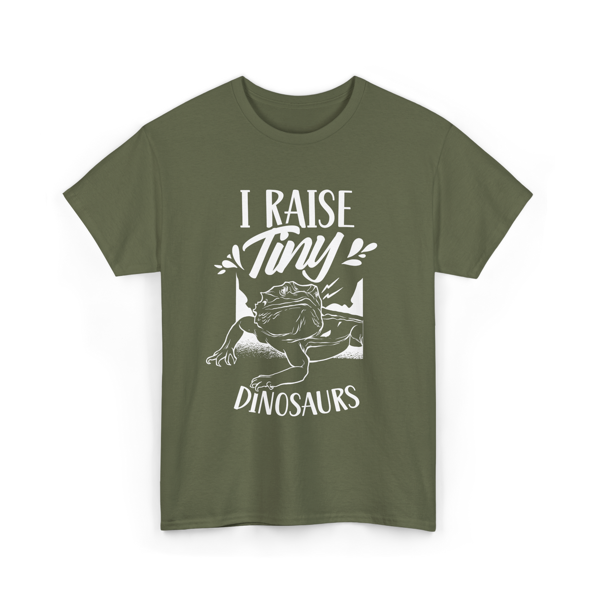 I Raise Tiny Dinosaurs Bearded Dragon T-Shirt - Military Green