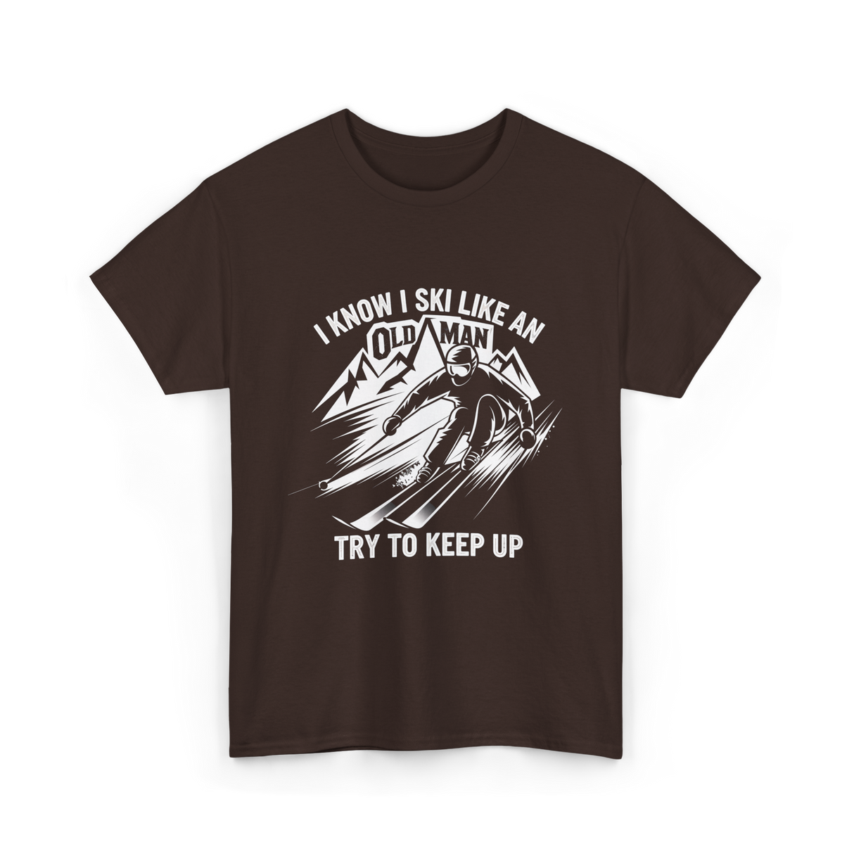 I Ski Like An Old Man Skiing T-Shirt - Dark Chocolate