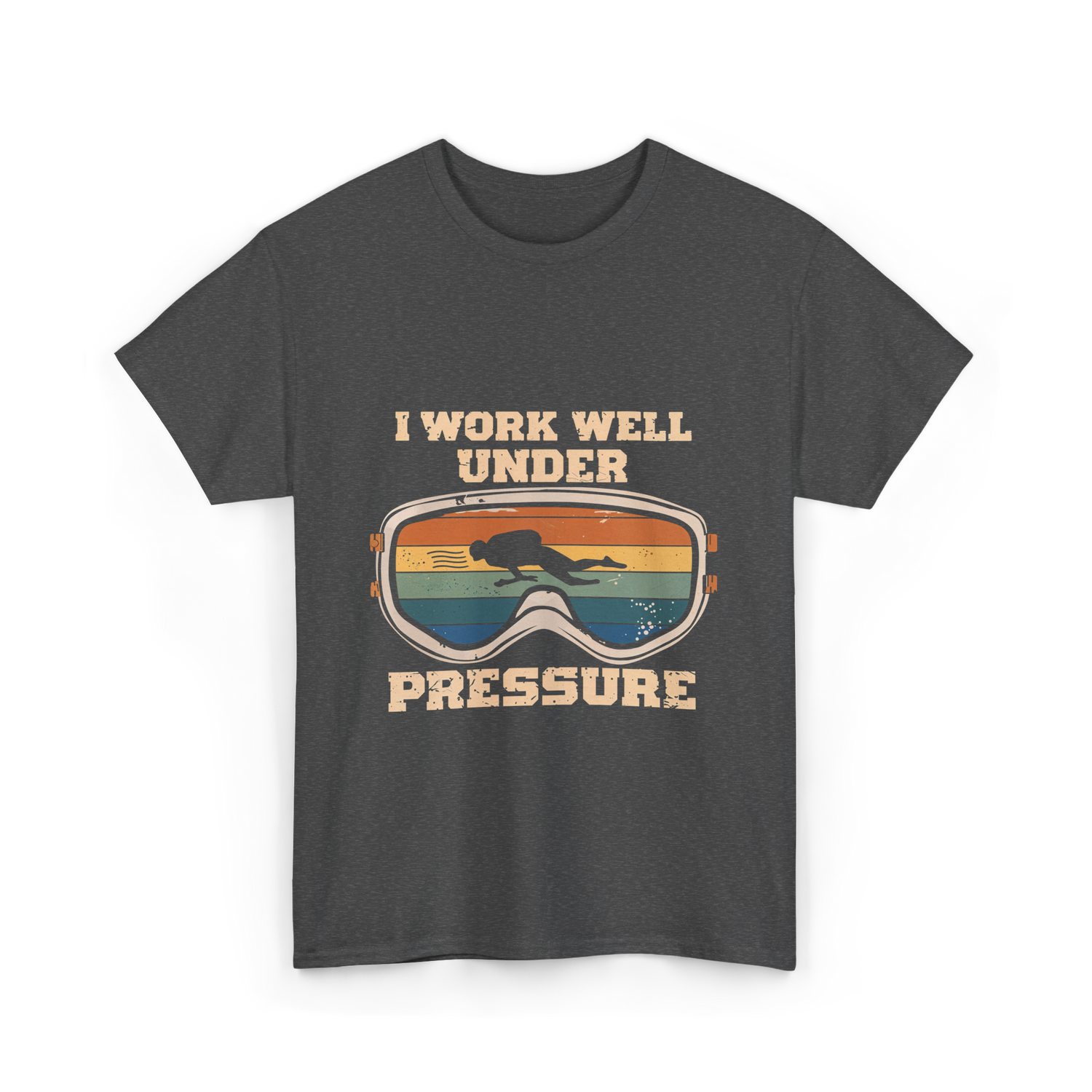 I Work Well Under Pressure Diving T-Shirt - Dark Heather