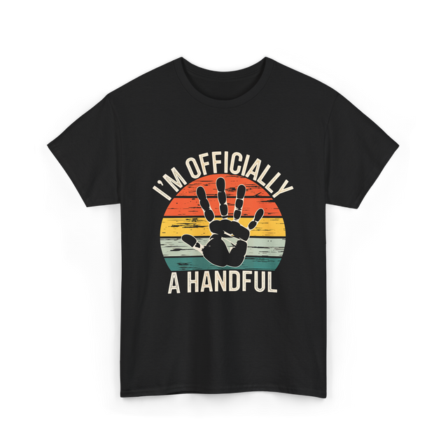 I'm Officially A Handful Kids T-Shirt - Black