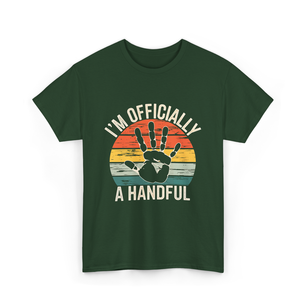 I'm Officially A Handful Kids T-Shirt - Forest Green