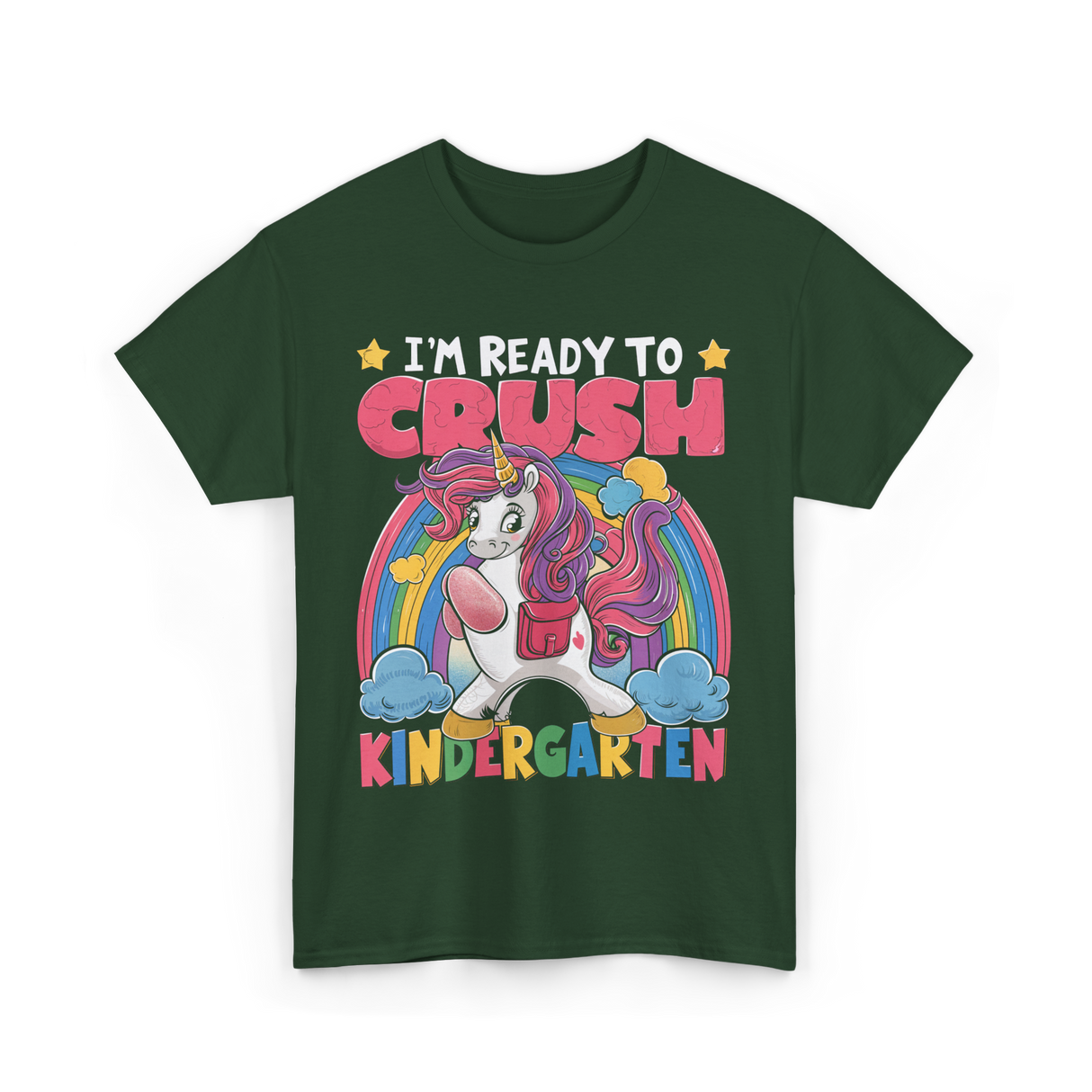Im Ready to Crush Kindergarten Unicorn T-Shirt - Forest Green