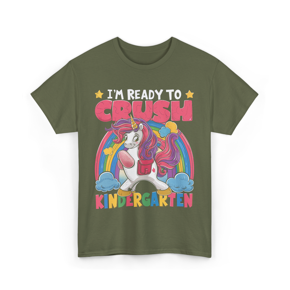Im Ready to Crush Kindergarten Unicorn T-Shirt - Military Green