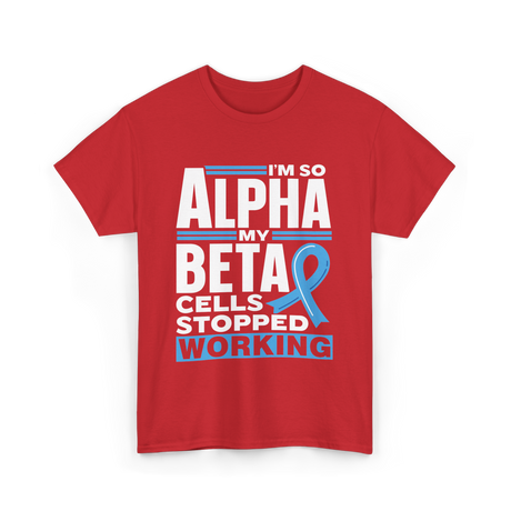I'm So Alpha Type Diabetes T-Shirt - Red