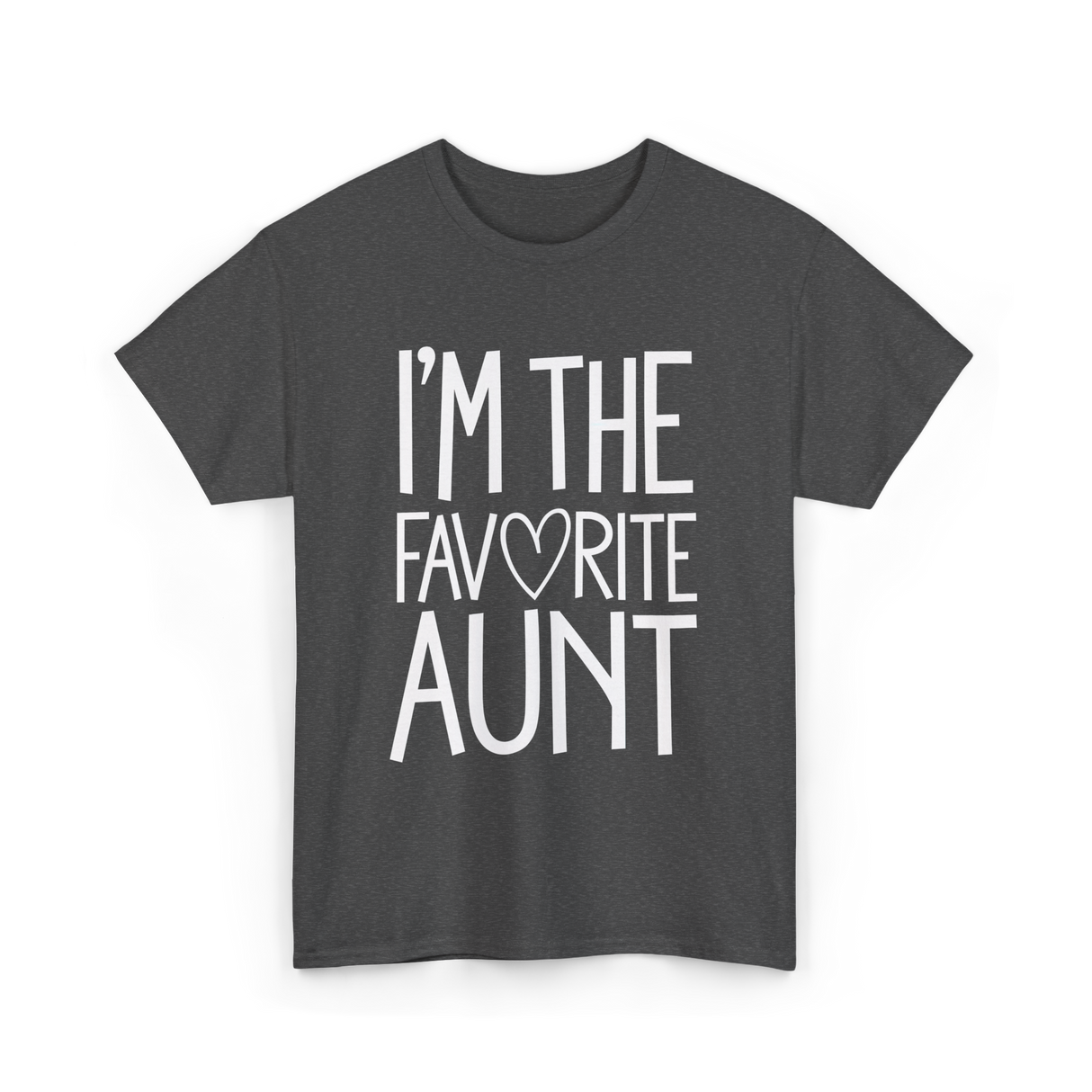 I'm The Favorite Aunt T-Shirt - Dark Heather