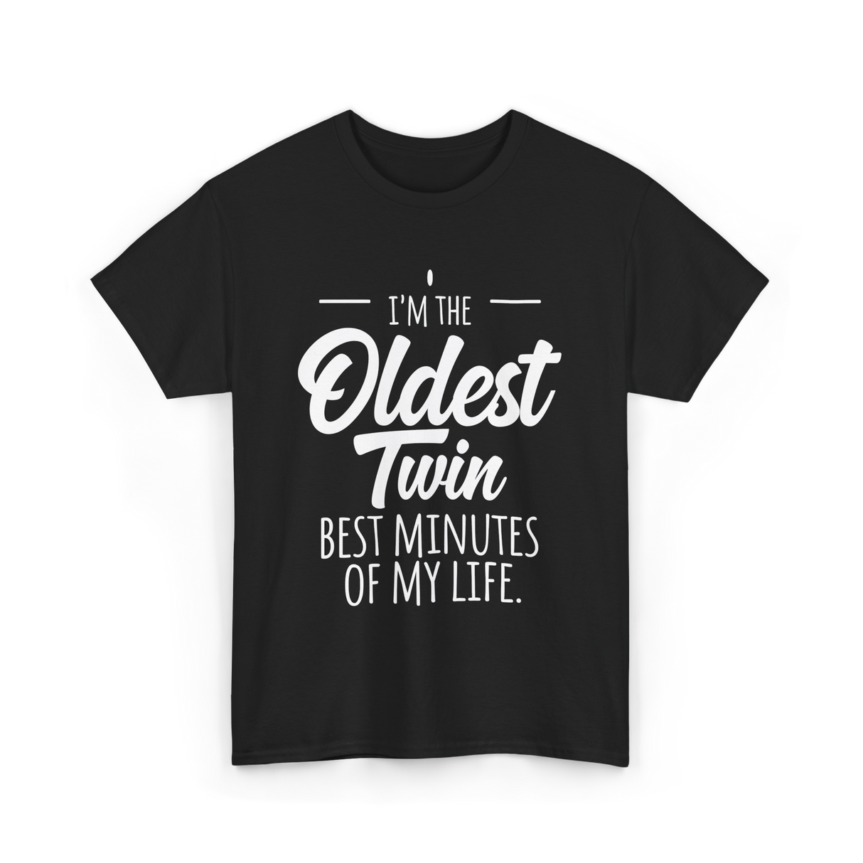 I'm the Oldest Twin Sibling T-Shirt - Black